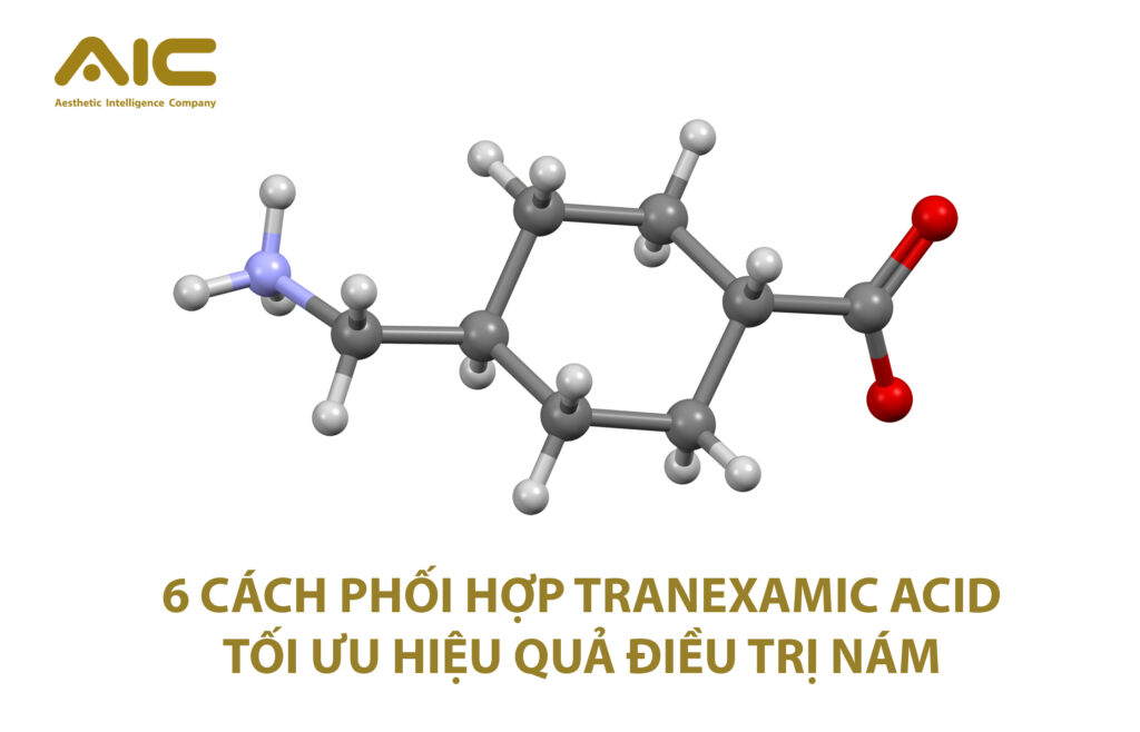 6 cách phối hợp Tranexamic Acid tối ưu hiệu quả điều trị nám