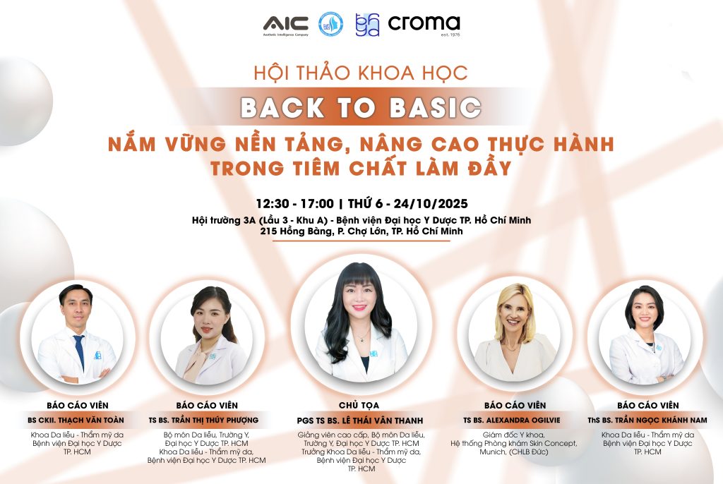 HỘI THẢO KHOA HỌC “𝐁𝐀𝐂𝐊 𝐓𝐎 𝐁𝐀𝐒𝐈𝐂” NẮM VỮNG NỀN TẢNG – NÂNG CAO THỰC HÀNH TRONG TIÊM CHẤT LÀM ĐẦY